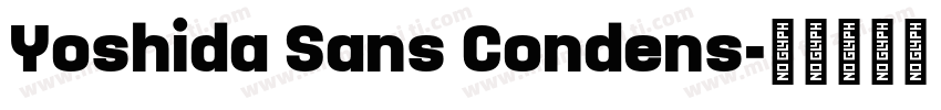 Yoshida Sans Condens字体转换